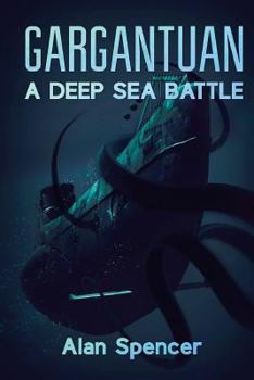 Paperback Gargantuan: A Deep Sea Battle Book