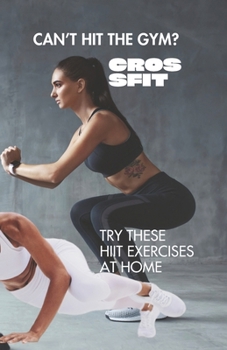 Paperback Mastering CrossFit: A Comprehensive Guide to Fitness Excellence Book