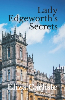 Paperback Lady Edgeworth's Secrets: A Historical Regency Romance Novel Book