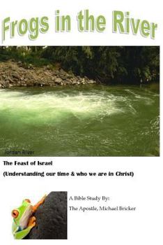 Paperback Frogs in the River: Feast of Israel (Understanding our Time) Book