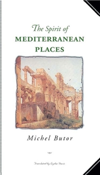 Paperback The Spirit of Mediterranean Places Book