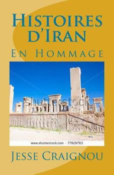 Paperback Histoires d'Iran: En Hommage [French] Book