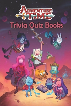Paperback Adventure Time Trivia Quiz Books Book