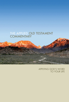 Hardcover Applied Old Testament Commentary: Applying God's Word to Your Life Book