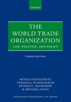 Paperback The World Trade Organization: Law, Practice, and Policy Book