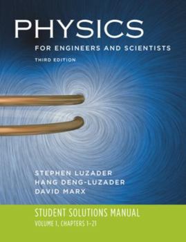 Paperback Physics for Engineers and Scientists: Volume 1: Student Solutions Manual, Chapters 1-21 Book