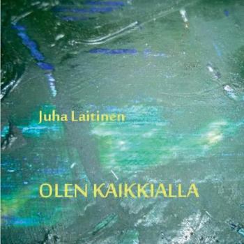 Paperback Olen kaikkialla [Finnish] Book