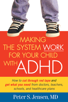 Paperback Making the System Work for Your Child with ADHD Book