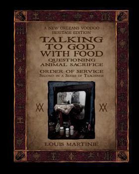 Paperback Talking to God with Food: Questioning Animal Sacrifice Book