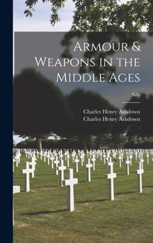 Hardcover Armour & Weapons in the Middle Ages; n/a Book