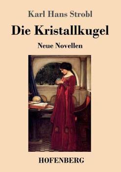 Paperback Die Kristallkugel: Neue Novellen [German] Book