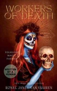 Workers of Death (Origin of the Fae)