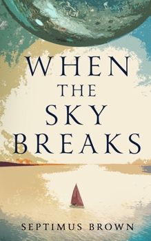 Paperback When the Sky Breaks Book