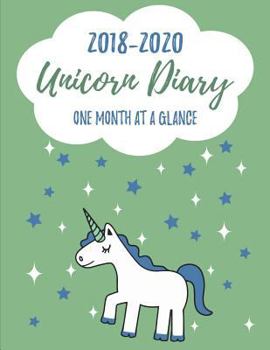 2018-2020 UNICORN DIARY One Month At A Glance: Monthly Schedule Organizer - Agenda For 3 Years, Month Per Page Calendar for Appointments, Letter-size