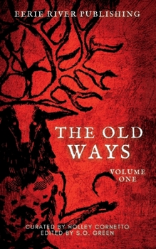 Paperback The Old Ways: Volume One Book