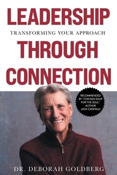 Paperback Leadership Through Connection: Transforming Your Approach Book