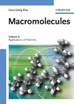 Hardcover Macromolecules: Volume 4: Applications of Polymers Book