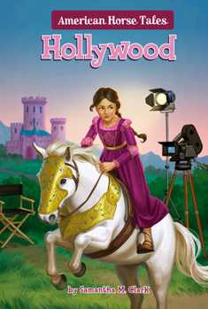 Hollywood #2 - Book #2 of the American Horse Tales