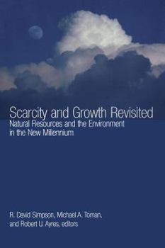 Paperback Scarcity and Growth Revisited: Natural Resources and the Environment in the New Millenium Book