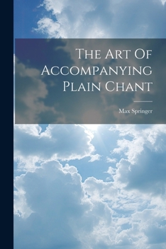 Paperback The Art Of Accompanying Plain Chant Book