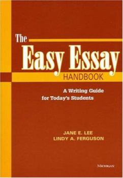 Paperback The Easy Essay Handbook: A Guide to Writing for Today's Students Book