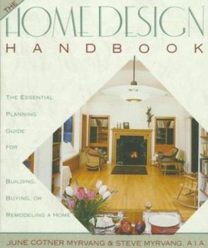 Paperback The Home Design Handbook: The Essential Planning Guide for Building, Buying, or Remodeling a Home Book