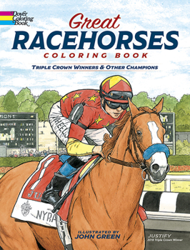 Paperback Great Racehorses Coloring Book: Triple Crown Winners and Other Champions Book
