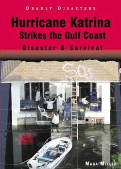 Library Binding Hurricane Katrina Strikes the Gulf Coast: Disaster & Survival Book