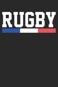 Gift Notebook: Rugby France 6x9 Dot Grid 120 Pages
