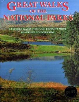 Hardcover Great Walks of the National Parks - 52 Superb Walks Through Britain's Most Beautiful Countryside Book