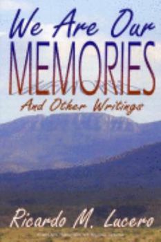 Hardcover We Are Our Memories and Other Writings Book