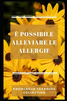 � Possibile Alleviare Le Allergie