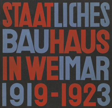 Hardcover Staatliches Bauhaus in Weimar 1919-1923 Book
