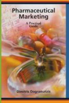 Hardcover Pharmaceutical Marketing: A Practical Guide Book