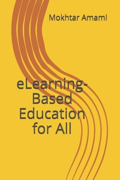 Paperback eLearning-Based Education for All Book