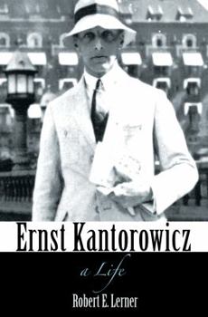 Hardcover Ernst Kantorowicz: A Life Book
