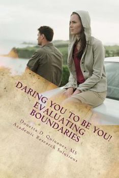 Paperback Daring YOU To Be YOU: Evaluating Boundaries: Evaluating Boundaries Book