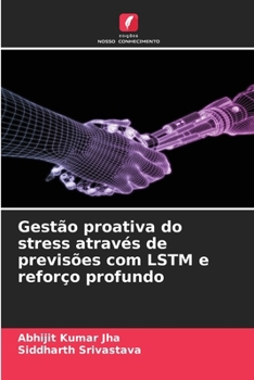 Paperback Gestão proativa do stress através de previsões com LSTM e reforço profundo [Portuguese] Book