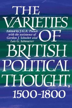 Paperback The Varieties of British Political Thought, 1500-1800 Book