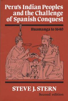 Paperback Peru's Indian Peoples and the Challenge of Spanish Conquest: Huamanga to 1640 Book