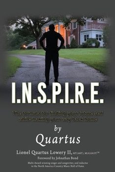 Paperback I.N.S.P.I.R.E.: The formula for finding your future self while making your way back home Book