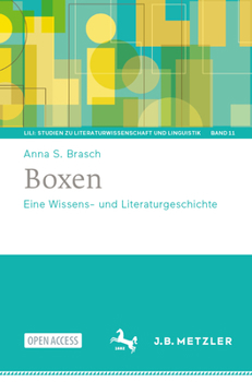 Boxen: Eine Wissens- und Literaturgeschichte (LiLi: Studien zu Literaturwissenschaft und Linguistik, 11) (German Edition)
