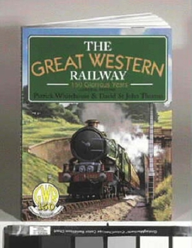 Paperback Great Western Railway: 150 Glorious Years Book