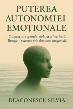 Paperback Puterea Autonomiei Emotionale [Romanian] Book