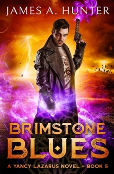 Brimstone Blues - Book #5 of the Yancy Lazarus