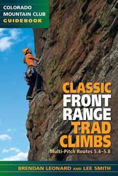Paperback Classic Front Range Trad Climbs: Multi-Pitch Routes 5.4-5.8 Book