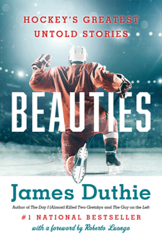 Paperback Beauties: Hockey's Greatest Untold Stories Book