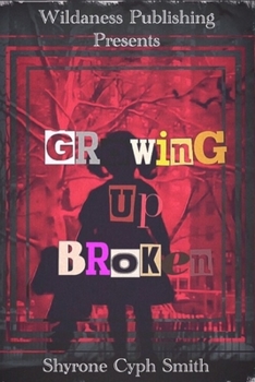 Paperback Growing Up Broken Book