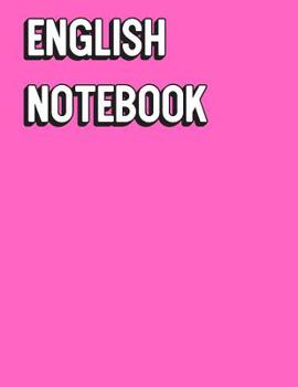 Paperback English Notebook: Solid Pink Color Wide Ruled Line Paper, Perfect for College Elementary Grade School for Note Taking or Homework Book