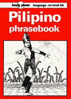 Paperback Lonely Planet Pilipino Phrasebook (Lonely Planet Language Survival Kit) Book